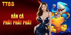 bắn cá Phát Phát Phát