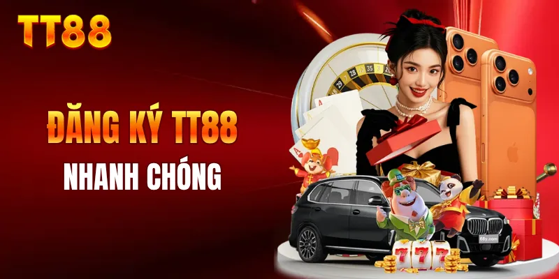Đăng ký TT88 nhanh chóng