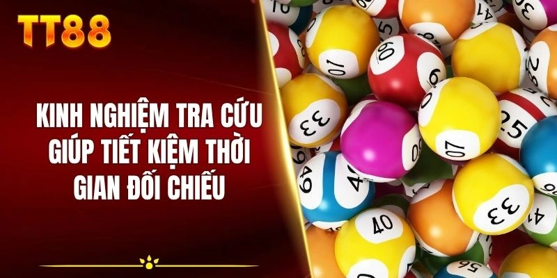 Kinh nghiệm tra cứu giúp tiết kiệm thời gian đối chiếu
